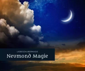 Magie zum Neumond