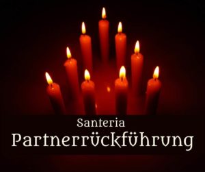 Santeria Partnerrückführung