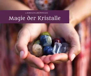 Magie der Kristalle und Steine