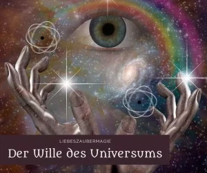 Der Wille des Universums