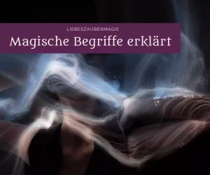 Magische Begriffe