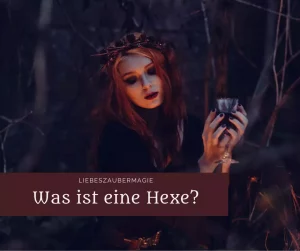 Was ist eine Hexe?