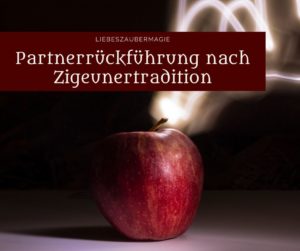 Partnerrückführung nach Zigeunertradition