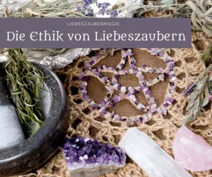 Ethik von Liebeszaubern