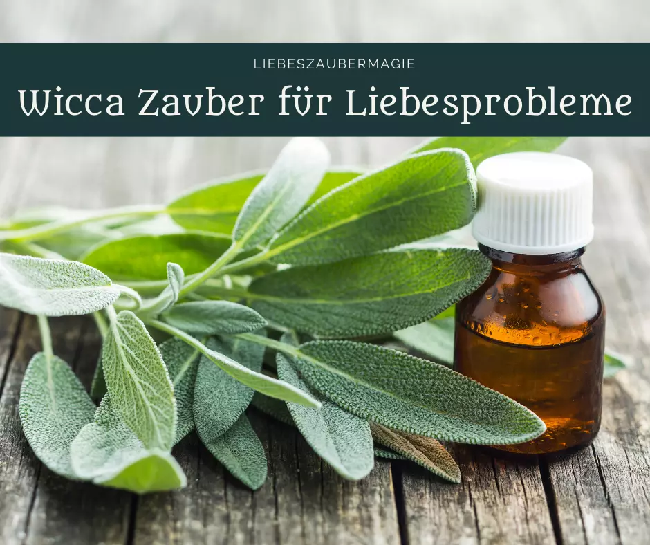 Wicca Zauber gegen Liebesprobleme