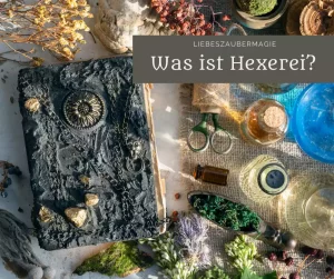 Was ist Hexerei