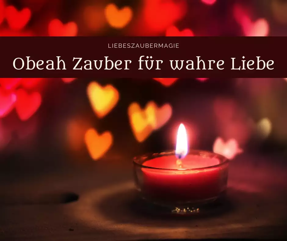 Obeah Liebeszauber für wahre Liebe