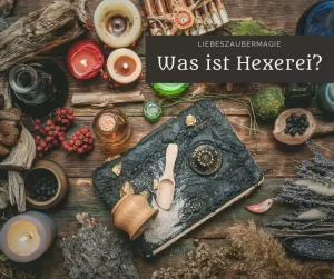 Was ist Hexerei