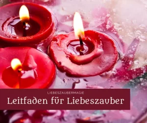 Liebeszauber Leitfaden